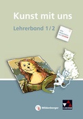 Cover: Kunst mit uns - Lehrerband 1/2 mit CD-ROM - Mildenberger Verlag GmbH