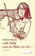 Cover: Treeck, Dieter: "Ich hab noch ein Bein von Dir..." - Universit&auml;tsverlag Brockmeyer