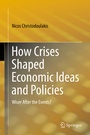 Bild: How Crises Shaped Economic Ideas and Policies - Springer