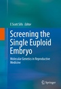 Cover: Screening the Single Euploid Embryo - Springer