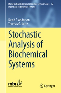 Enlarge image Cover: Stochastic Analysis of Biochemical Systems - Springer