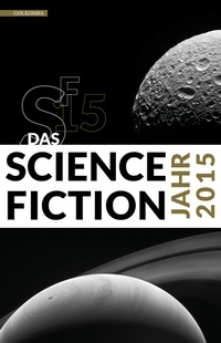 Abbildung von: Das Science Fiction Jahr 2015 - Golkonda Verlag
