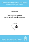 Cover: Treasury-Management Internationaler Unternehmen. - Verlag Wissenschaft & Praxis