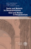 Cover: Seele und Materie im Neuplatonismus/Soul and Matter in Neoplatonism - Universit&auml;tsverlag Winter