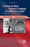 Cover: A River of 'Han': Eastern Tragedy in a Western Land - Universit&auml;tsverlag Winter