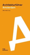 Cover: Amsterdam. Architekturf&uuml;hrer - DOM publishers