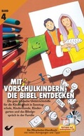 Cover: Mit Vorschulkindern die Bibel entdecken Bd. 4 - Christliche Verlagsgesellschaft