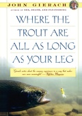 Cover: Where the Trout Are All as Long as Your Leg - Simon & Schuster