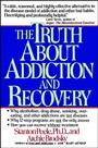 Cover: The Truth about Addiction and Recovery - Simon & Schuster Ltd