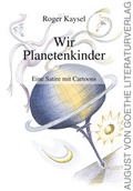 Cover: Wir Planetenkinder - Frankfurter Literaturverlag