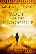Cover: The Mouth of the Crocodile: A Mamur Zapt Mystery Set in Pre-World War I Egypt - Severn House Large Print Books