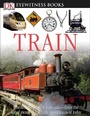 Cover: DK Eyewitness Books: Train - DK Children