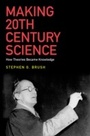 Cover: Making 20th Century Science - OUP eBook