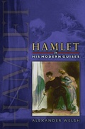 Cover: Hamlet in His Modern Guises - Princeton University Press