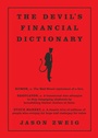 Cover: The Devil's Financial Dictionary - PublicAffairs,U.S.