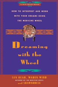 Abbildung von: Dreaming with the Wheel - Fireside Books