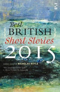 Enlarge image Cover: Best British Short Stories 2015 - Salt Publishing