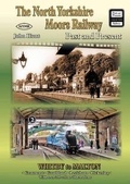 Cover: The North Yorkshire Moors Railway Past and Present - Silver Link Books