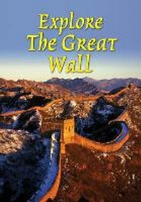 Abbildung von: Explore the Great Wall - Rucksack Readers