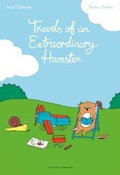 Cover: Travels of an Extraordinary Hamster - Gecko Press