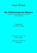 Cover: Die Politisierung des B&uuml;rgers, 1. Teil: Zum Begriff der Teilhabe - BoD - Books on Demand