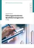 Cover: F&uuml;hrungsorientiertes Qualit&auml;tsmanagement - Hanser