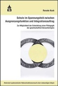 Cover: Schule im Spannungsfeld zwischen Ausgrenzungsfunktion und Integrationsauftrag - wbv Media