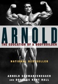 Cover: Arnold: the Eduction of a Bodybuilder - Simon & Schuster