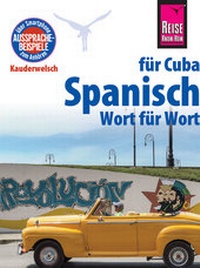 Abbildung von: Spanisch für Cuba - Wort für Wort - Reise Know-How Verlag Peter Rump GmbH