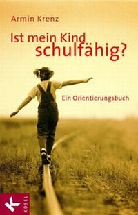 Abbildung von: Ist mein Kind schulfähig? - Kösel