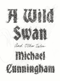 Enlarge image Cover: A Wild Swan - Fourth Estate Ltd