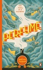 Cover: Perfume - Penguin Books Ltd