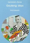Cover: Zachariah's Stories: Gauteng Days - Kwela Books