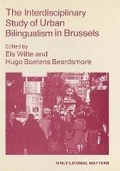 Cover: The Interdisciplinary Study of Urban Bilingualism in Brussels - Multilingual Matters