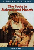 Cover: The Scots in Sickness and Health - NMSE - Publishing Ltd