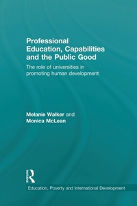 Bild vergrößern Bild: Professional Education, Capabilities and the Public Good - Routledge