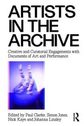 Cover: Artists in the Archive - Routledge