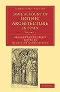 Cover: Some Account of Gothic Architecture in Spain - Cambridge University Press