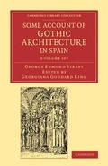 Cover: Some Account of Gothic Architecture in Spain 2 Volume Set - Cambridge University Press