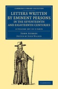 Cover: Letters Written by Eminent Persons in the Seventeenth and Eighteenth Centuries 2 Volume Set - Cambridge University Press