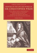 Cover: Memoirs of the Life and Works of Sir Christopher Wren - Cambridge University Press