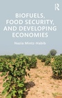 Cover: Biofuels, Food Security, and Developing Economies - Routledge