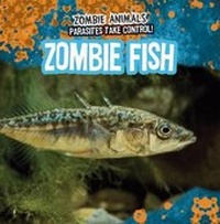 Enlarge image Cover: Zombie Fish - Gareth Stevens Publishing