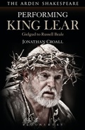 Cover: Performing King Lear - The Arden Shakespeare