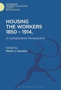 Cover: Housing the Workers, 1850-1914 - Bloomsbury Academic
