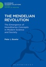 Cover: The Mendelian Revolution - Bloomsbury Academic