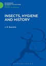 Cover: Insects, Hygiene and History - Bloomsbury Academic