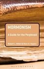 Cover: Mormonism: A Guide for the Perplexed - Bloomsbury Academic USA