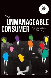 Enlarge image Cover: The Unmanageable Consumer - SAGE Publications Ltd