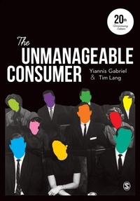 Enlarge image Cover: The Unmanageable Consumer - SAGE Publications Ltd
